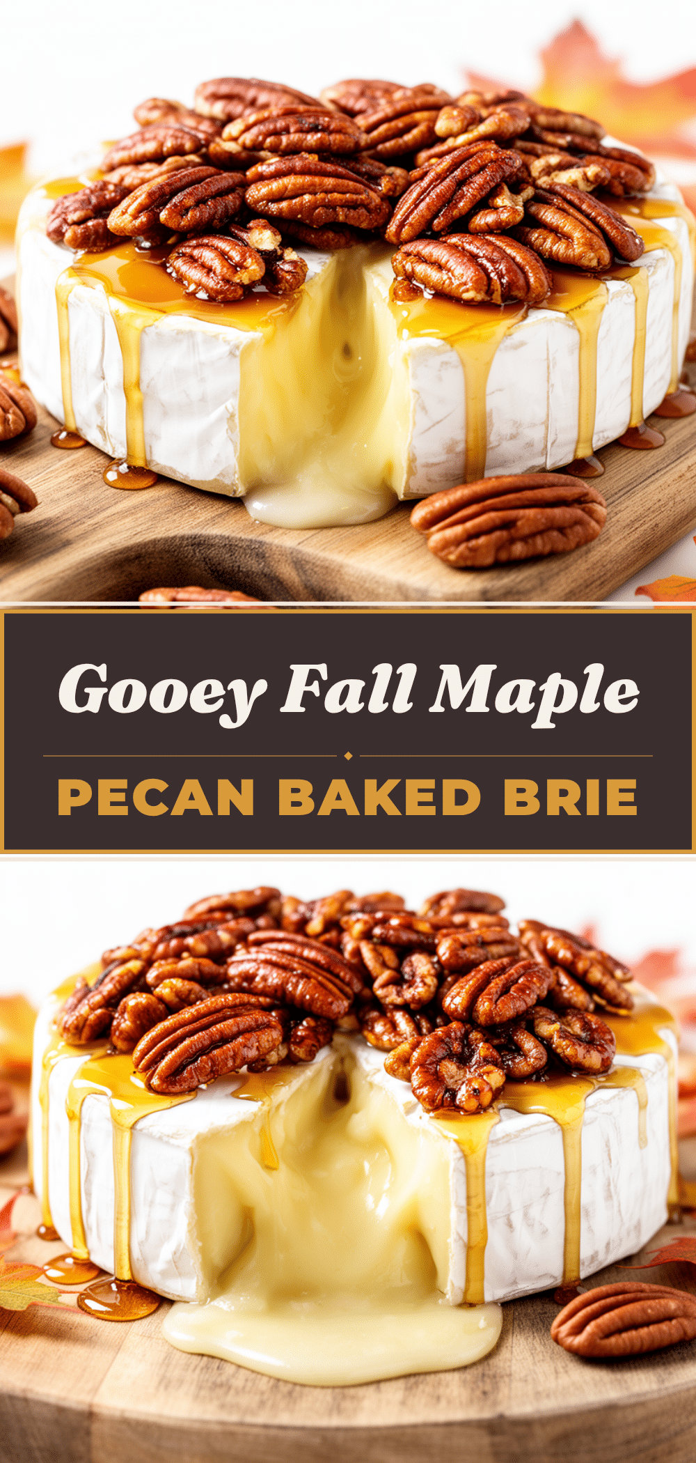 Fall Maple Pecan Baked Brie Recipe Easy Gooey Center Your Family Will Crave 5 fall maple pecan baked brie recipe