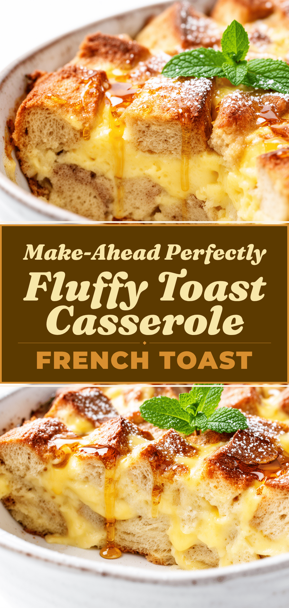 Make-Ahead Overnight French Toast Casserole Easy Recipe for Busy Weeknights 5 make-ahead overnight French toast casserole recipe