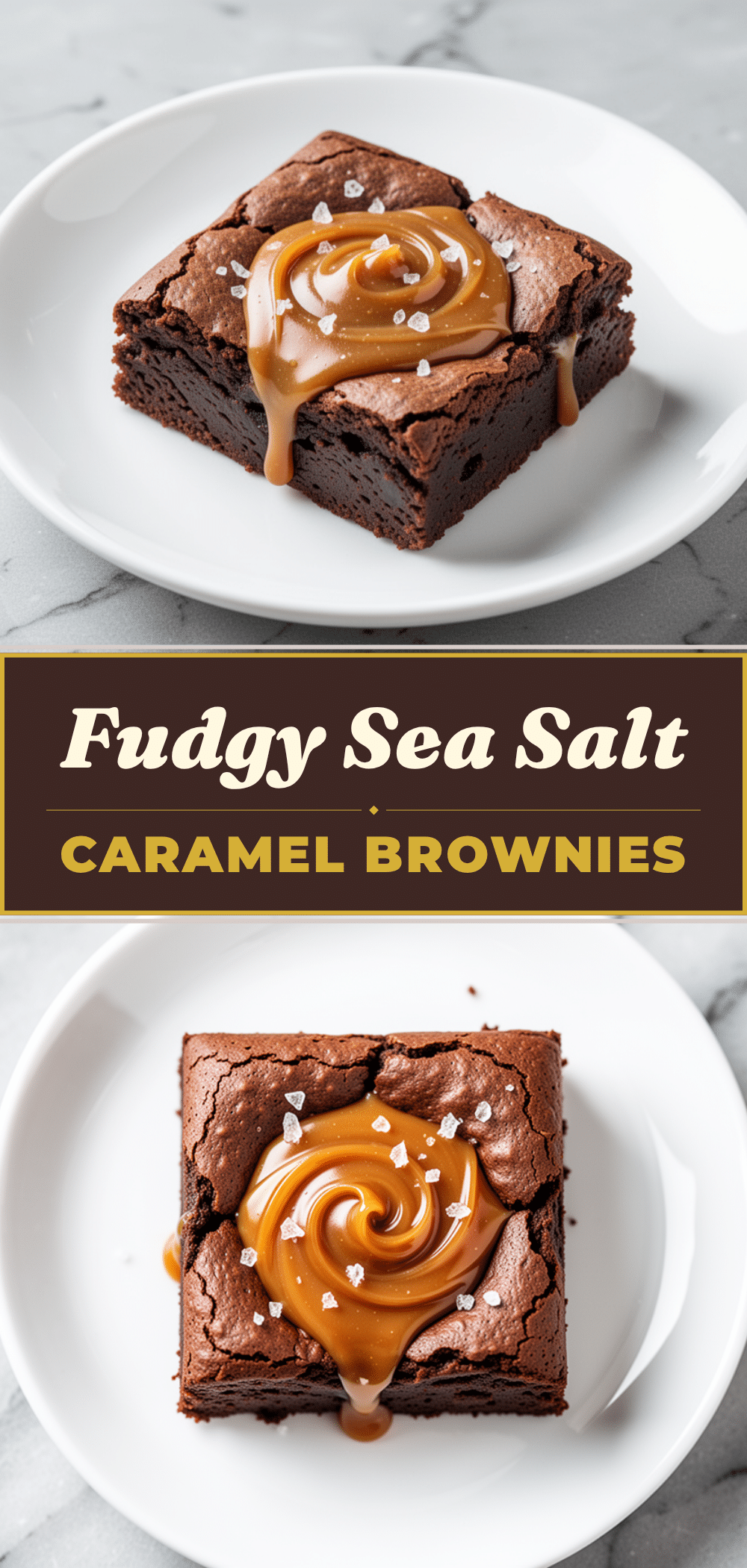 Fudgy Sea Salt Caramel Brownies: Easy Best Dessert 5 fudgy sea salt caramel brownies recipe